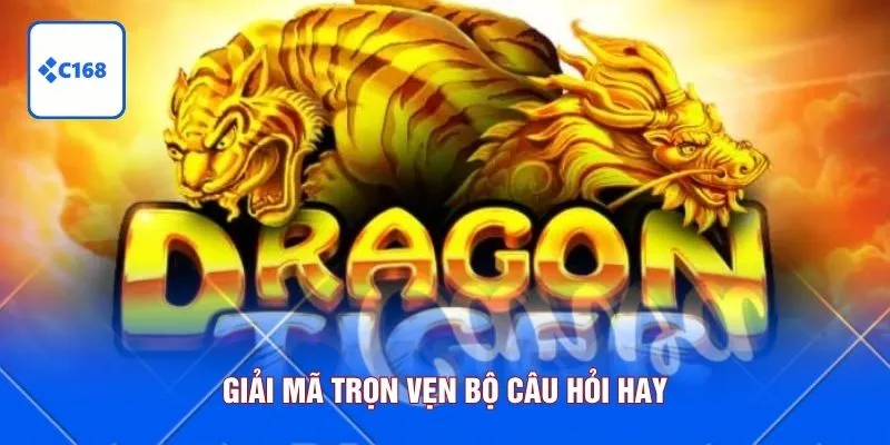 Giải mã trọn vẹn bộ câu hỏi hay